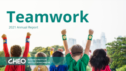 2021 CHEO Research Institute Annual Report