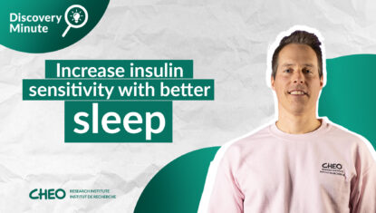 Discovery Minute – Increase insulin sensitivity with better sleep